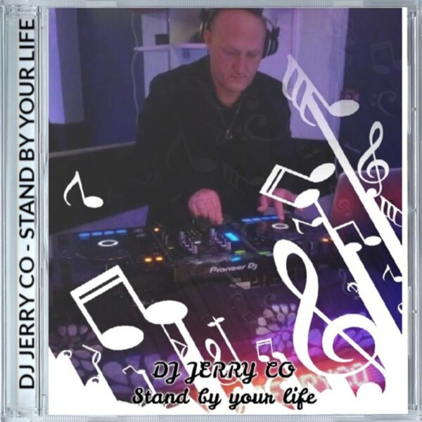 Stand by your life - DJ JERRY CO (Album)